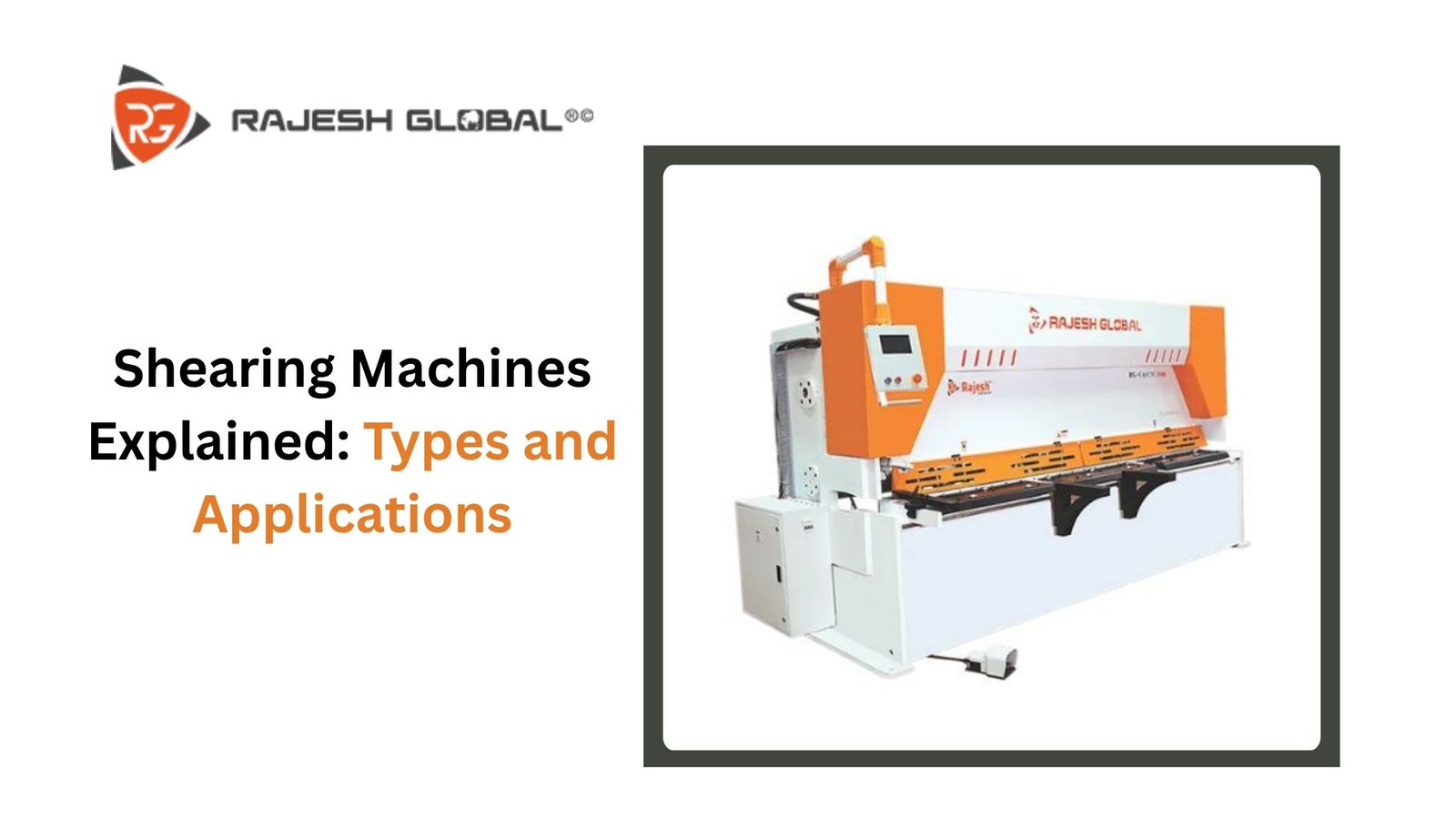 Shearing Machines Explained: Types and Applications