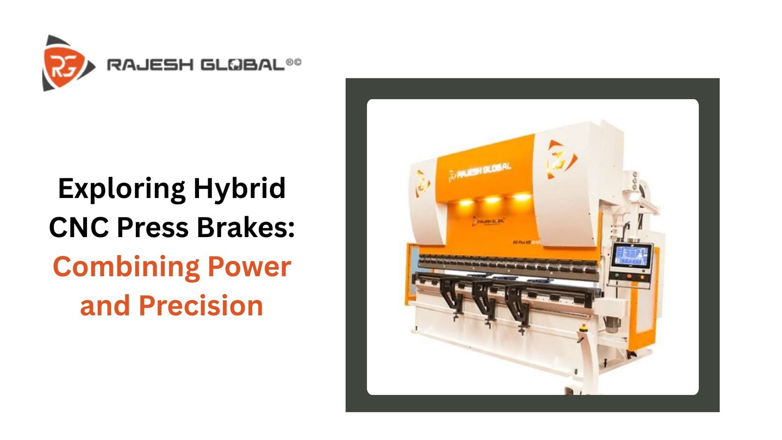 Exploring Hybrid CNC Press Brakes: Combining Power and Precision