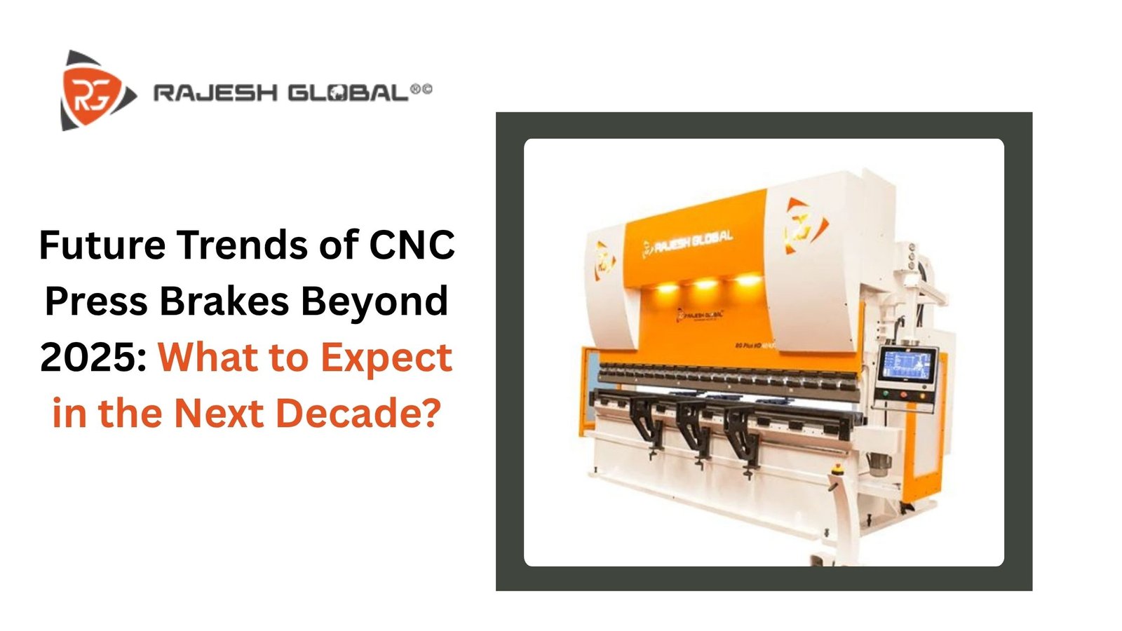 Future Trends of CNC Press Brakes Beyond 2025: What to Expect in the Next Decade?