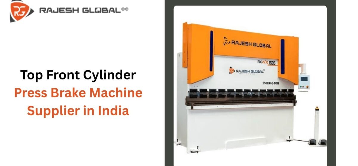 Top Front Cylinder Press Brake Machine Supplier in India