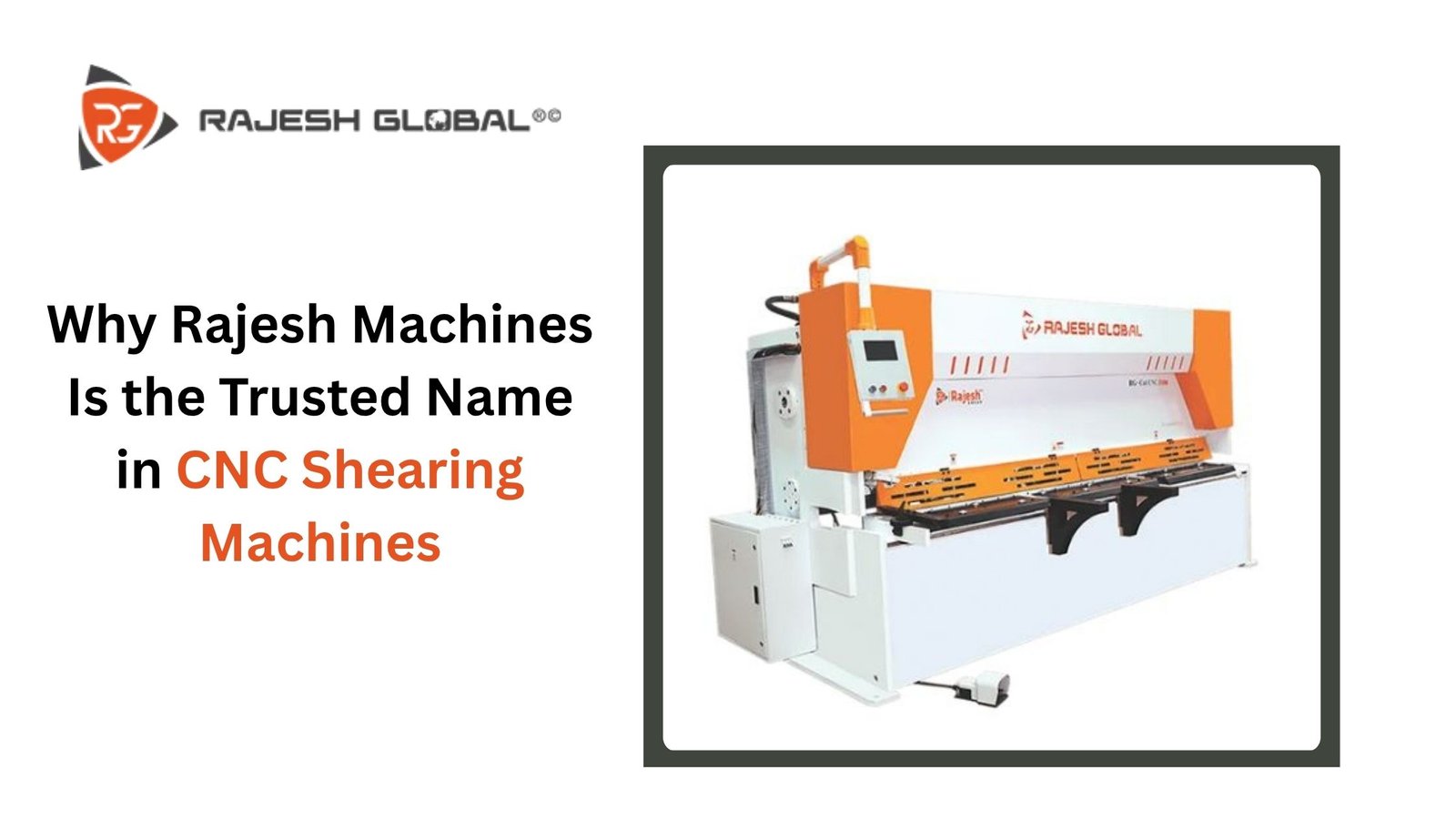 Why Rajesh Machines Is the Trusted Name in CNC Shearing Machines?