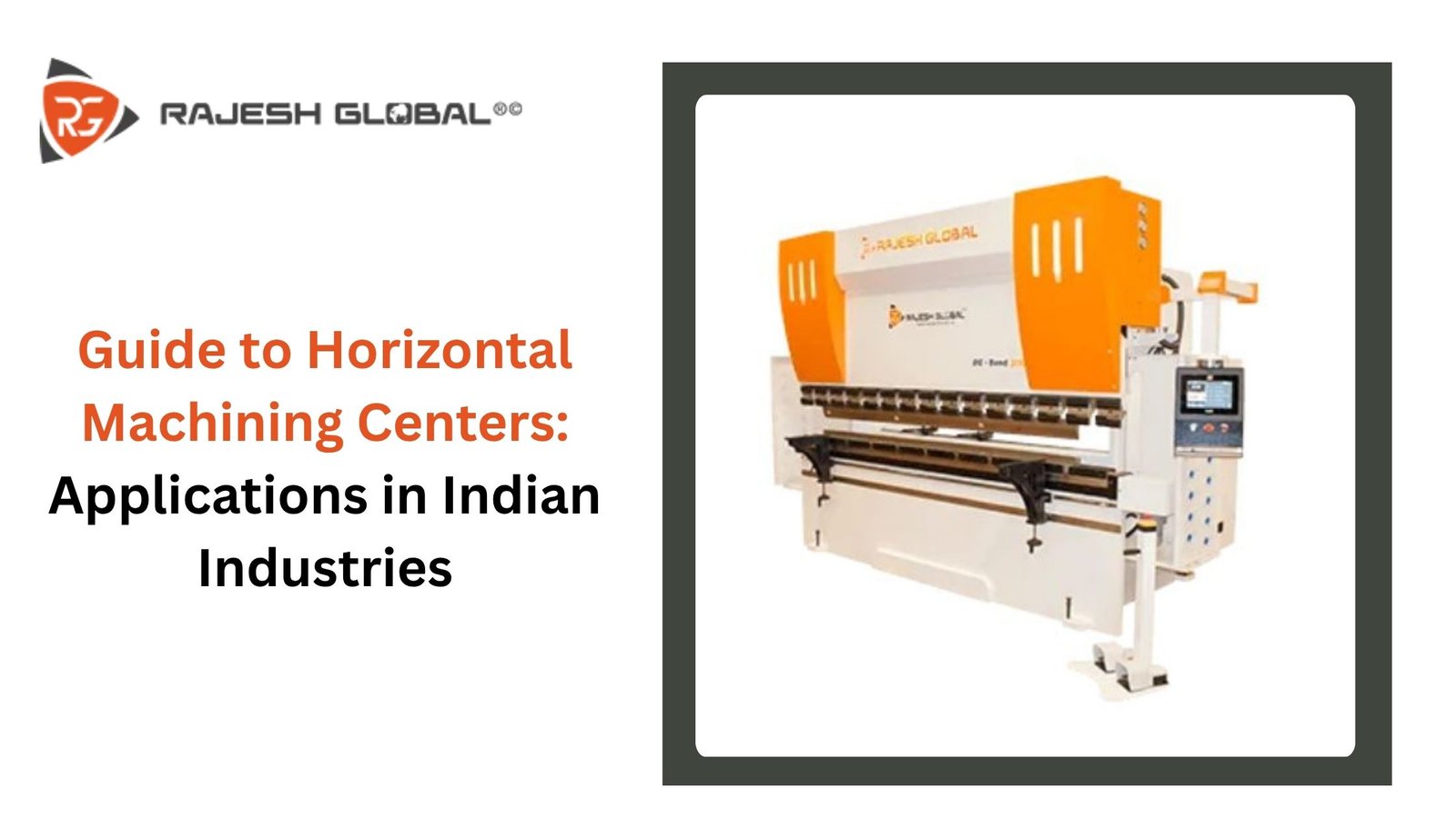 Guide to Horizontal Machining Centers: Applications in Indian Industries