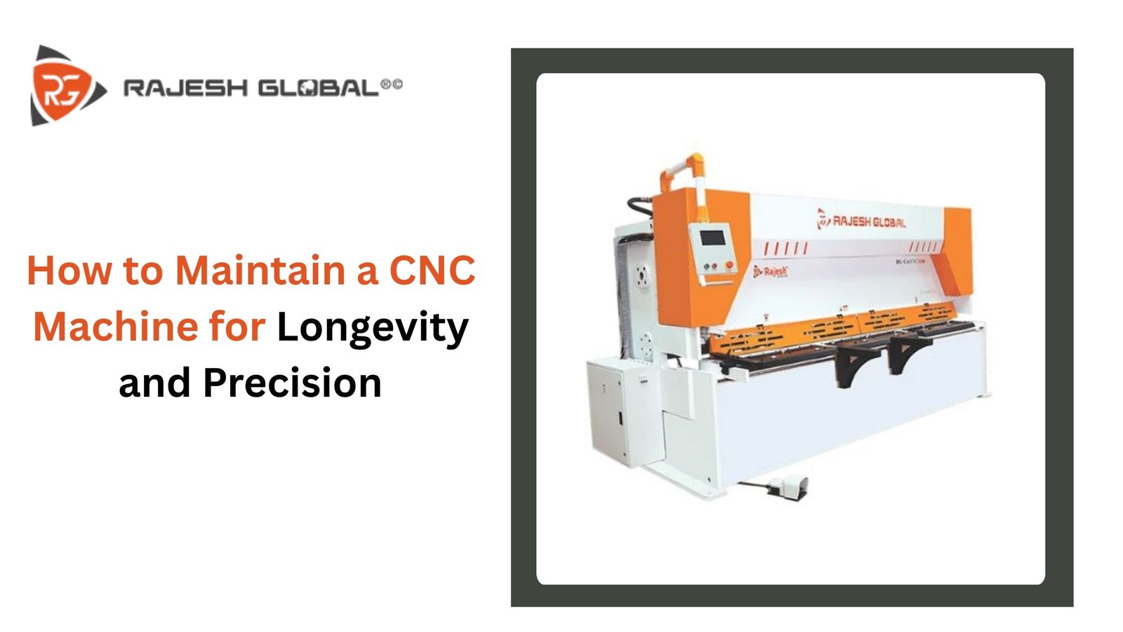 How to Maintain a CNC Machine for Longevity and Precision