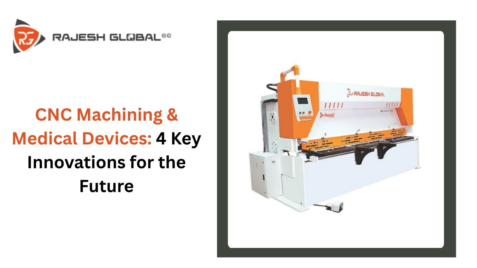 CNC Machining & Medical Devices: 4 Key Innovations for the Future