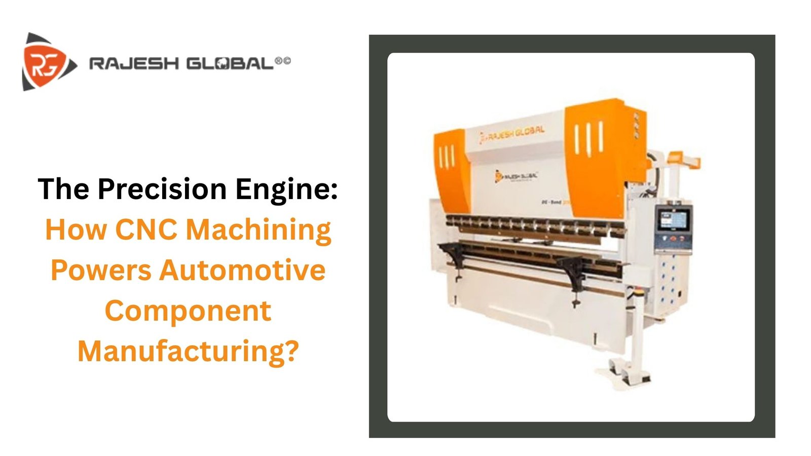 The Precision Engine: How CNC Machining Powers Automotive Component Manufacturing?