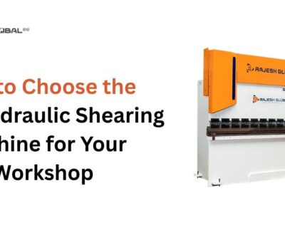 How to Choose the Best Hydraulic Shearing Machine for Your Workshop