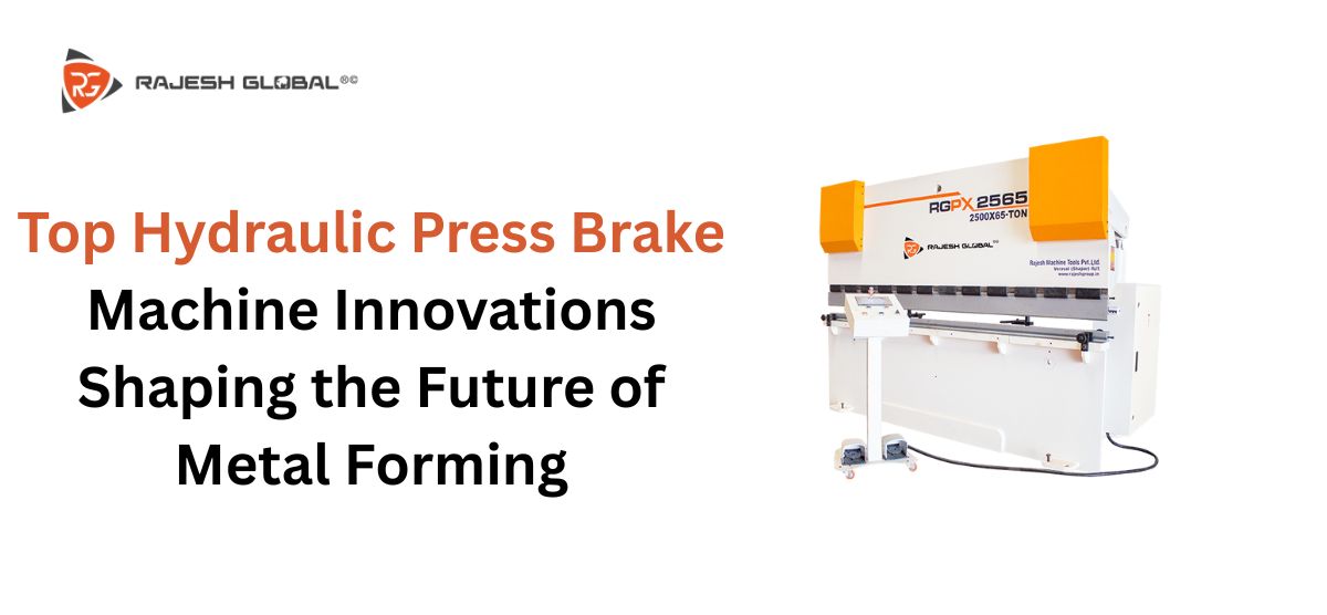Top Hydraulic Press Brake Machine Innovations Shaping the Future of Metal Forming